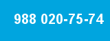 988 020-75-74